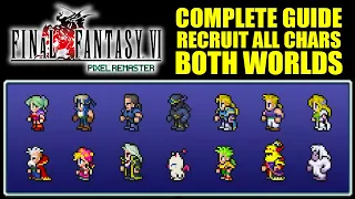 FINAL FANTASY VI PIXEL REMASTER (FF6) TIMESTAMP GUIDE VIDEO DESC RECRUIT ALL CHARS BOTH WORLDS