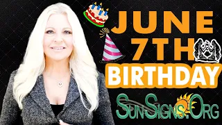 ♊️ Born On June 7th - Happy Birthday - Today's Horoscope 2021 - SunSigns.Org