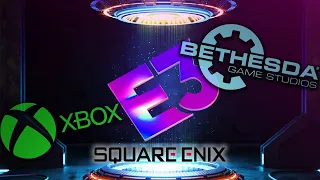 Rediffusion live : E3 - Xbox/Bethesda, Square Enix, PC Gaming Show