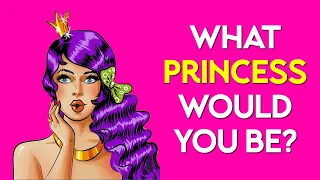 What Princess Would You Be? Personality Quiz Test