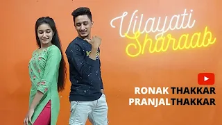 Vilayati Sharaab | Dance Cover | Bollywood/Wedding Dance Choreography | Darshan R | Neeti M