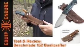 Benchmade 162 Bushcraft Sibert Test and Review by Equip 2 Endure