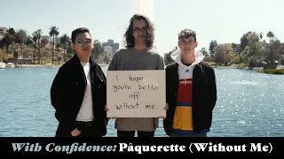 With Confidence - Pâquerette (Without Me) (Official Music Video)