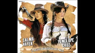 Bandidas (2006) Salma Hayek & Penelope Cruz