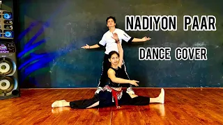 Nadiyon paar (Let the Music Play) | Dance Cover | Shamur | Janhvi | Roohi