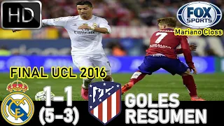 Real Madrid vs Atlético 1-1 Penales Resumen Final Champions 2016 Mariano Closs