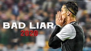 Cristiano Ronaldo ► BAD LIAR - IMAGINE DRAGONS ● Crazy Skills & Goals 2020-2021