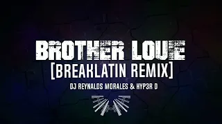 Break Latin 2023 - Brother Louie (Dj Reynalds Morales)