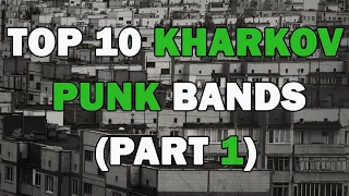 TOP 10 KHARKOV PUNK BANDS (PART 1)