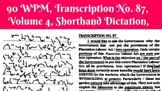 90 WPM, Transcription No  87, Volume 4,Shorthand Dictation, Kailash Chandra,With ouline & Text