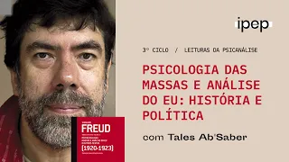 Psicologia das massas e análise do eu: história e política | Tales Ab'Sáber | 16/11/2021