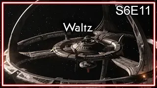 Star Trek Deep Space Nine Ruminations S6E11: Waltz