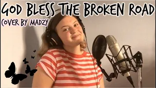 God bless the broken road | Cover Madzy (live)