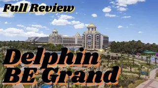 Delphin Be Grand Resort - Antalya Turkey 🇹🇷 FULL Review