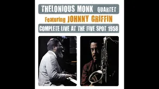 Thelonious Monk Quartet, Johnny Griffin Complete Live at The Five Spot