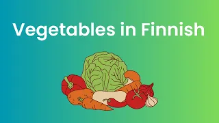Vegetables in Finnish With Pictures | Finnish language for Beginners easy and simple