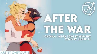 "After The War" Original She-Ra Song by Reinaeiry (Duet Version) | Cover by Justine M.