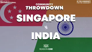 SINGAPORE 🇸🇬 vs INDIA 🇮🇳 | Community Throwdown
