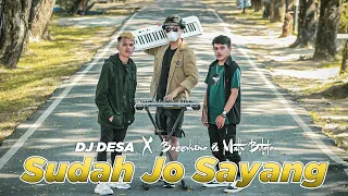 DJ Desa - Sudah Jo Sayang (feat. Bossvhino, Math Butolo) [ Official Music Video ]