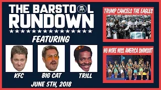 Barstool Rundown - June 5, 2018