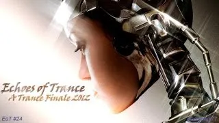 ► JUST EPIC TRANCE - Echoes of A Trance Finale - Uplifting, vocal, driving {EoT#24}