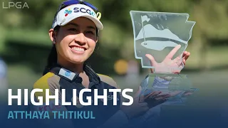 Atthaya Thitikul Final Round Highlights | 2022 Walmart NWA Championship