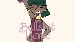 [OC - Dysentra] BULLSH*T - Meme (I'M SORRy)