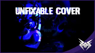 FNAF SL SONG (UNFIXABLE) COVER | WhyVxnom