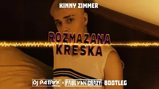 Kinny Zimmer - Rozmazana kreska (PaulVanCrazy x DJ PATRYK BOOTLEG 2022)