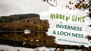 23 Hidden Gems in Inverness and Loch Ness