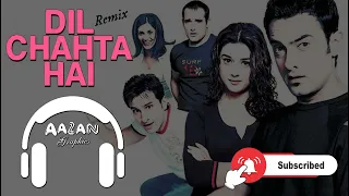 Dil Chahta Hai (Remix) l Aamir Khan,Akshaye Khanna,Saif Ali Khan l Aazan Graphics