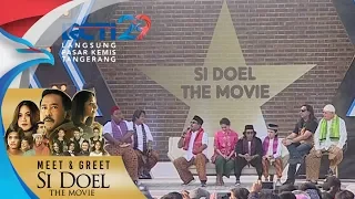 MEET & GREET SI DOEL THE MOVIE - Mengenang Para Pemain Si Doel Terdahulu [5 Agustus 2018]