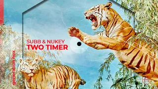 SUBB & NuKey – Two Timer (Official Audio)