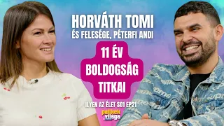 HORVÁTH TOMI ÉS FELESÉGE, ANDI - 11 ÉV BOLDOGSÁG TITKAI / Ilyen az élet / Palikék világa by Manna