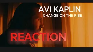 Avi Kaplan - Change on the Rise (Official Music Video) REACTION