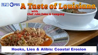 Coastal Erosion - Louisiana Coast | A Taste of Louisiana with Chef John Folse & Company (2015)