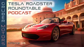 Tesla Roadster Podcast - EP 015