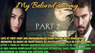 PART 2 MY BELOVED ENEMY|SIMPLY MAMANG