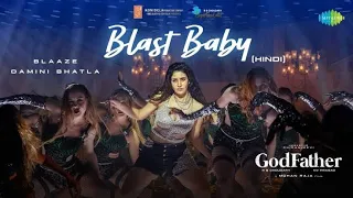 Blast Baby item Song Full Video Song (Hindi) ft. Warina Hossain | GodFather | Salman Khan,Cherajeevj