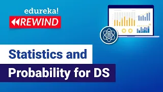 Statistics and Probability for DS | Data Science | Edureka | DS Rewind - 1