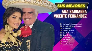 Mix Grandes Exitos De Ana Barbara y Vicente fernandez  - Las Canciones Viejitas Más Populares