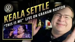 Keala Settle Reaction | "This Is Me”  Live on The Graham Norton Show