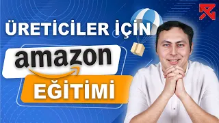 Amazon Eğitimi - 2023  (Trendyol E-ticaret Satıcısı - Üretici veya Toptancılar ÖZEL)