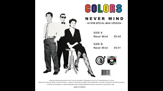 Colors - Never Mind (Italo-Disco) 1985 Vinyl 12"