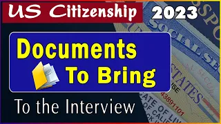 What to bring to the USCIS Citizenship Interview 2023? | N-400 Application Naturalization Interview