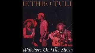 JETHRO TULL - Watchers On The Storm 1980