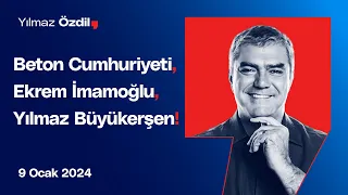 Beton Cumhuriyeti, Ekrem İmamoğlu, Yılmaz Büyükerşen! - Yılmaz Özdil