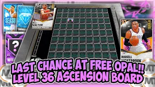 NBA2K21 - LAST CHANCE FOR A FREE GALAXY OPAL!! LEVEL 36 ASCENSION BOARD!!! 30 PICKS ON LAST BOARD!!!