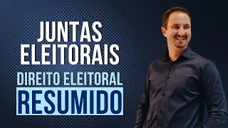 Juntas Eleitorais | Direito Eleitoral Resumido