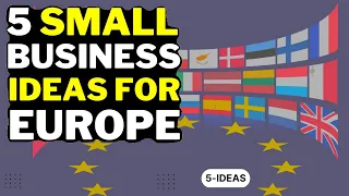 🇪🇺 5 Small Business Ideas for Europe 2023 - Profitable Business Ideas for Europe